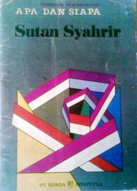 Image of Apa dan Siapa: Sutan Syahrir