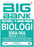 Big Bank Soal Plus Bahasa Biologi SMA/MA Kelas 1,2, dan 3