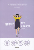 Hidup Apa Adanya: I decided to Live As Myself