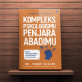 Kompleks Psikologismu Penjara Abadimu