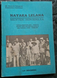 Image of Nayaka Lelena (Menteri Bergerilya)