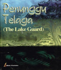 Penunggu Telaga (The Lake Guard)