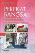 Perekat Bangsa Pengakuan Sejarah Kepemudaan Indonesia