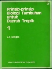 Image of Prinsip Biologi Tumbuhan untuk Daerah Tropik I