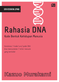 Image of Rahasia DNA: Kode Bentuk Kehidupan Manusia