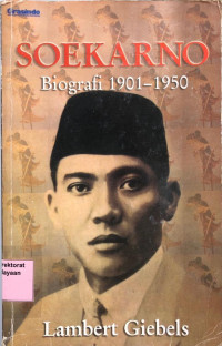 Image of Soekarno Biografi 1901 - 1950