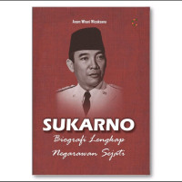 Image of Sukarno Biografi Lengkap Negarawan Sejati