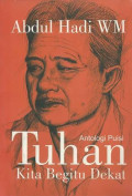 Tuhan, Kita Begitu Dekat