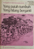 Yang patah tumbuh yang hilang berganti