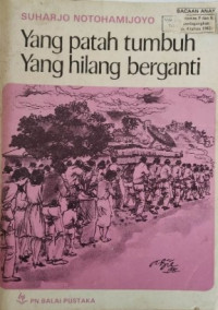 Image of Yang patah tumbuh yang hilang berganti