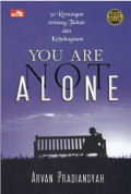 You Are Not Alone: 30 Renungan tentang Tuhan dan Kebahagiaan