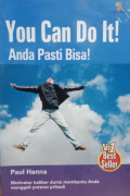 You Can Do It! : Anda Pasti Bisa!